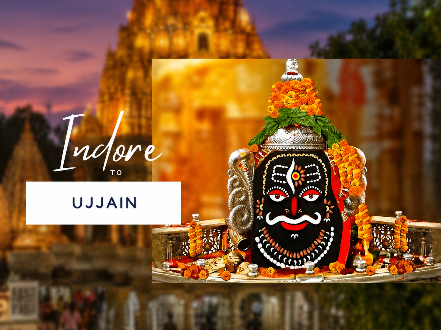 EXPLORE INDORE & UJJAIN – WHERE CULTURE MEETS DIVINITY