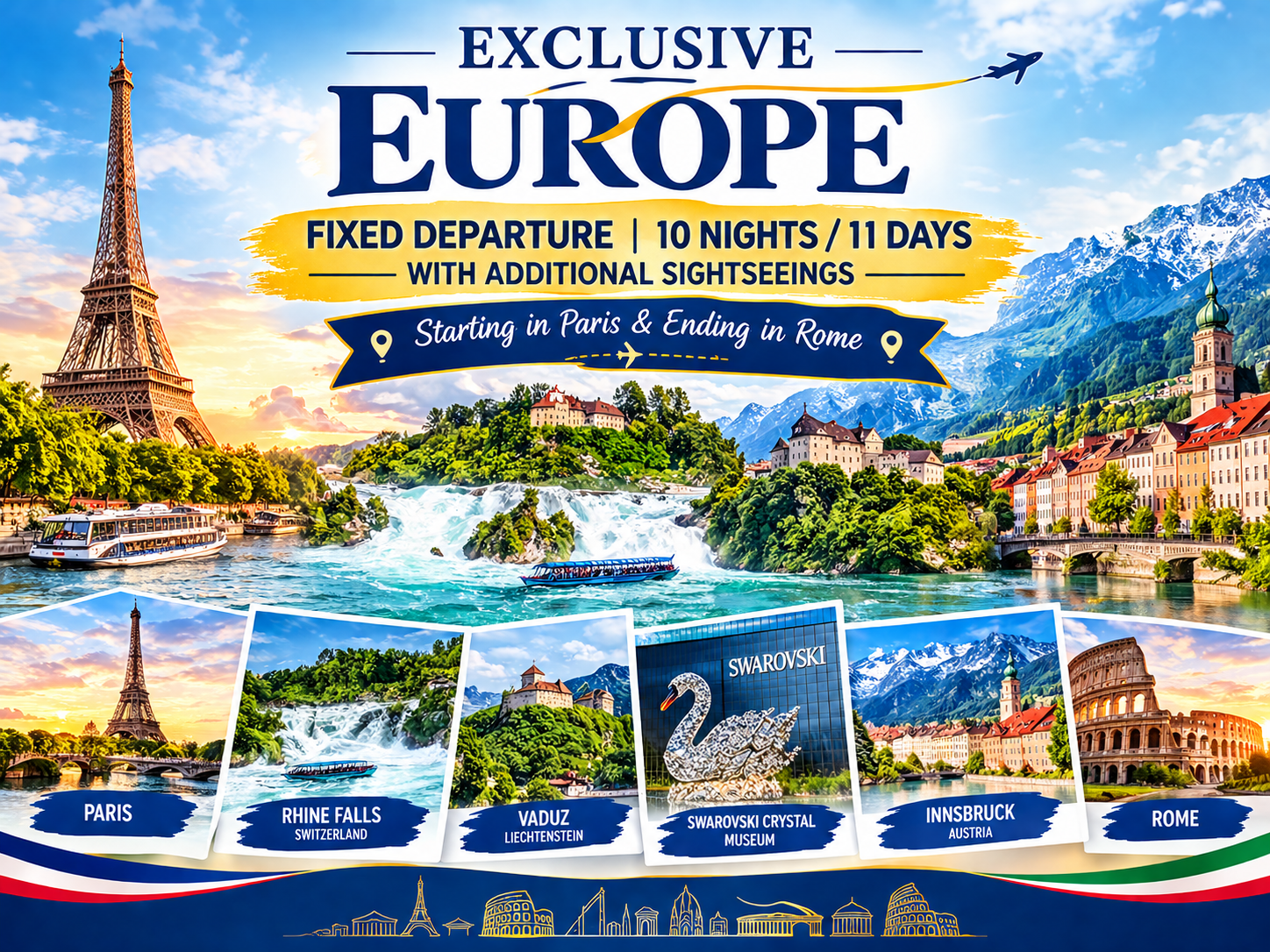 EXCLUSIVE EUROPE 2026 – FIXED DEPARTURE | 10 NIGHTS / 11 DAYS | WITH ADDITIONAL SIGHTSEEINGS | (Starting in Paris & Ending in Rome)